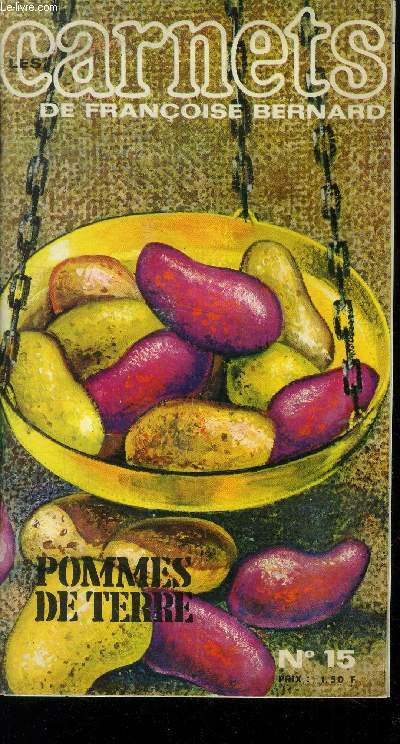 Carnets de Franoise Bernard n15 : Pommes de terre
