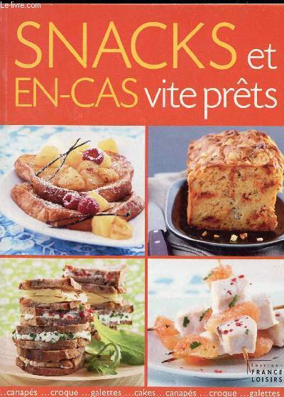 SNACKS ET EN CAS VITE PRET // CANAPES - CROQUE - GALETTES - CAKES ECT