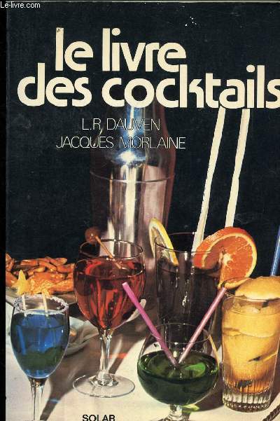 LE LIVRE DES COCKTAILS