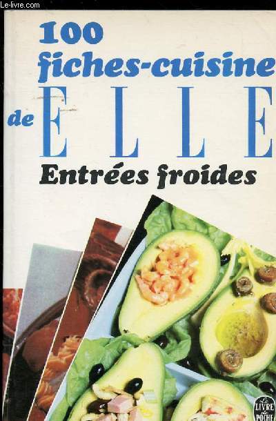 100 FICHES CUISINE DE ELLE - ENTREES FROIDES
