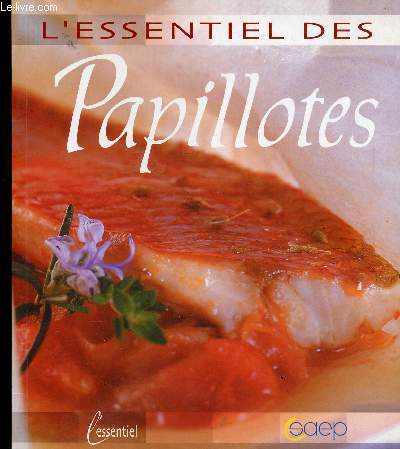 L ESSENTIEL DES PAPILLOTES