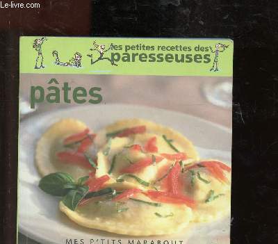 PATES / LES PETITES RECETTES DES PARESSEUSES