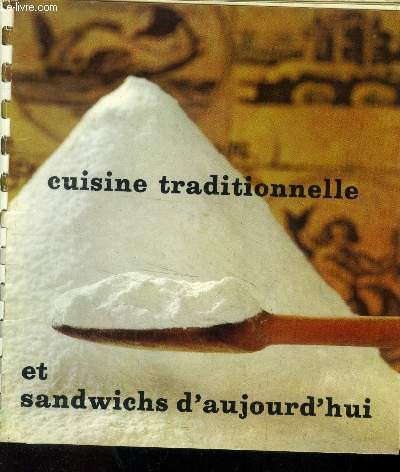 Cuisine traditionelle et sandwichs d'aujourd'hui