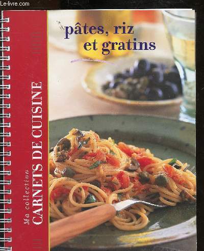 PATES, RIZ ET GRATINS