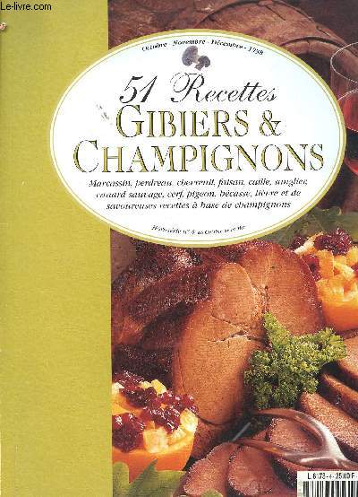 51 RECETTES GIBIERS ETCHAMPIGNONS - HORS SERIE N4 DE CUISINE DE LA MER - OCTOBRE, NOVEMBRE, DECEMBRE 1998
