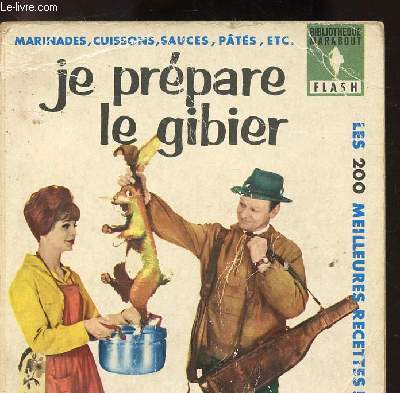 JE PREPARE LE GIBIER