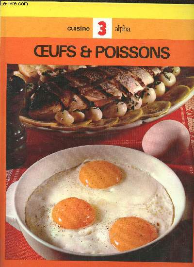 CUISINE ALPHA - OEUFS ET POISSONS