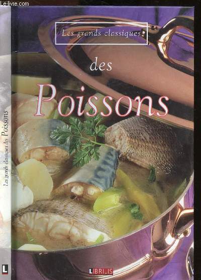 LES GRANDS CLASSIQUES DES POISSONS