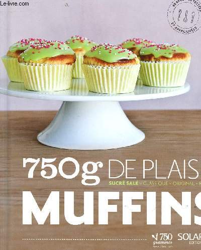 750gr DE PLAISIR - MUFFINS -