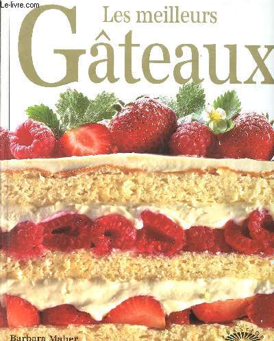 LES MEILLEURS GATEAUX