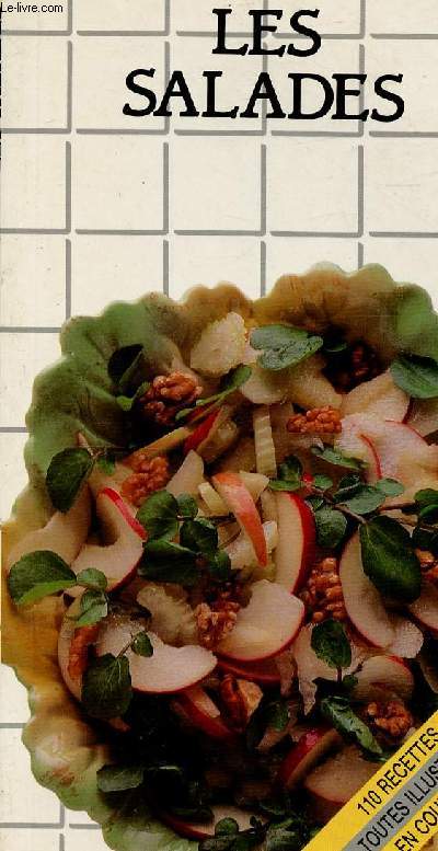 POCHE CUISINE - LES SALADES - 110 RECETTES, TOUTES ILLUSTREES EN COULEURS
