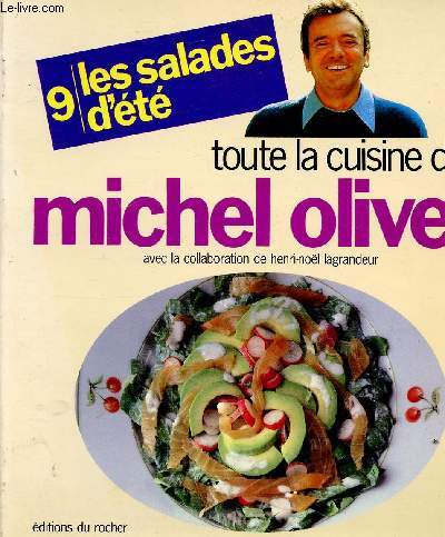LES SALADES D ETE 9 - TOUTE LA CUISINE DE MICHEL OLIVER -