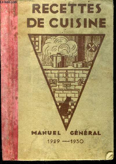 Recettes de cuisine - Manuel Gnral 1929-1930