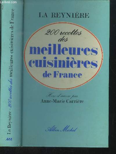 200 recettes des meilleures cuisinires de France