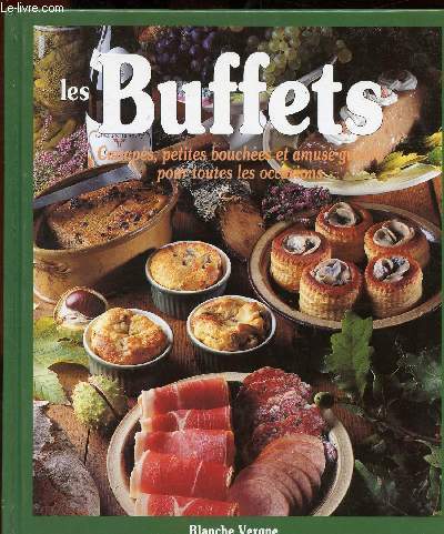 LES BUFFETS - CANAPES PETITES BOUCHEES ET AMUSE GUEULE POUR TOUTES LES OCCASSIONS