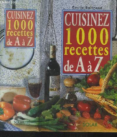 Cuisinez 1000 recettes de A  Z