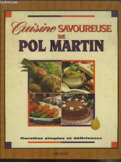 Cuisine savoureuse de Pol Martin