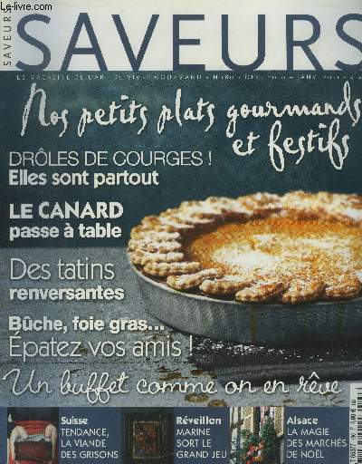 Saveurs n180 - Dcembre 2010 - Janvier 2011 : Gaufres sales et Christmas Cake - Le boudin blac - Bpuche role tout chocolat - Les courges - le canard,etc.