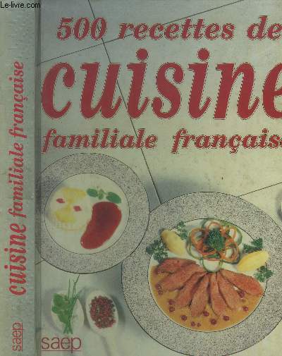 500 recettes de cuisine familiale franaise