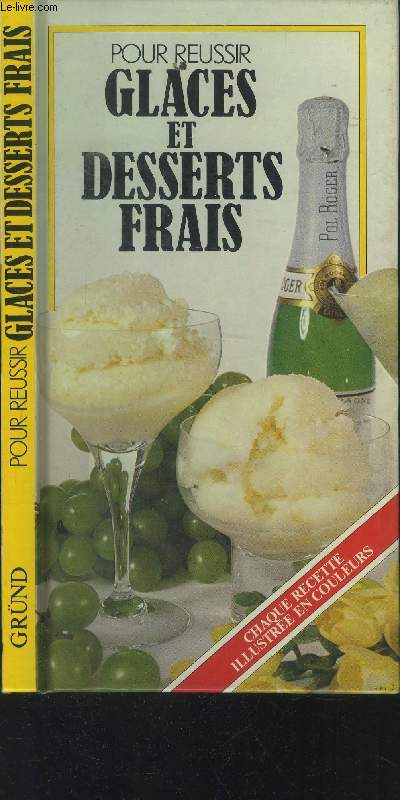 Pour russir glaces et desserts frais