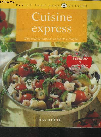 Cuisine express ! : Des recettes rapides et faciles  raliser