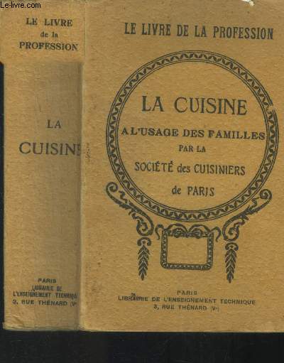 La cuisine  l'usage des familles par la Socit des Cuisiniers de Paris