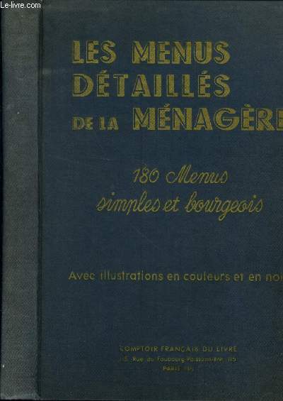 Les menus dtaills de la mnagre : 180 menus simples et bourgeois : Menus pour les jours de rception et ftes de famille