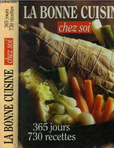 La bonne cuisine chez soi