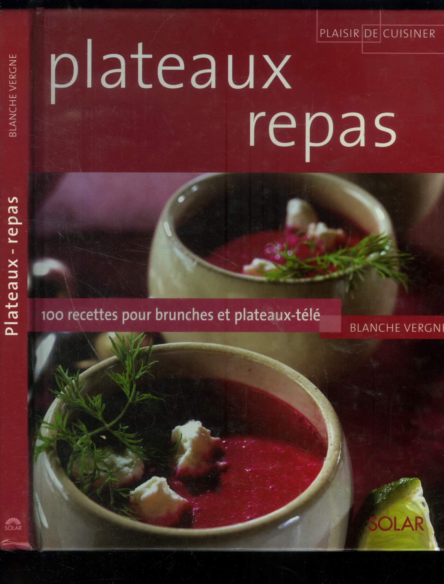 Plateaux-repas :100 recettes pour brunches et plateaux-tl