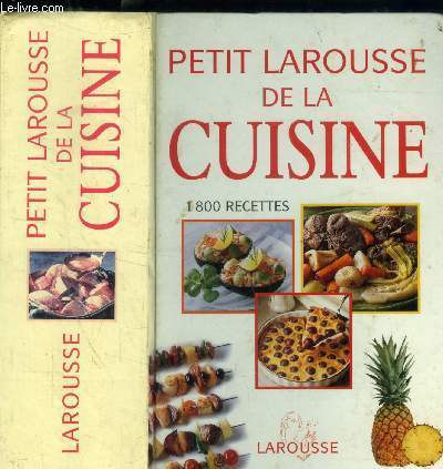Petit Larousse de la cuisine : 1800 recettes