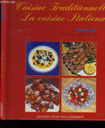 Cuisine traditionnelle - la cuisine italienne