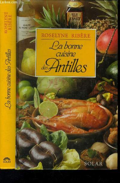La bonne cuisine des Antilles