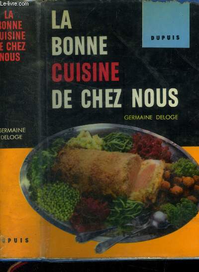 La bonne cuisine de chez nous