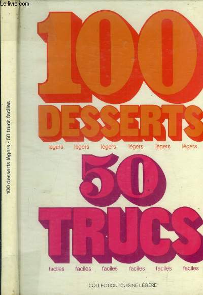 100 desserts lgers - 50 trucs faciles :