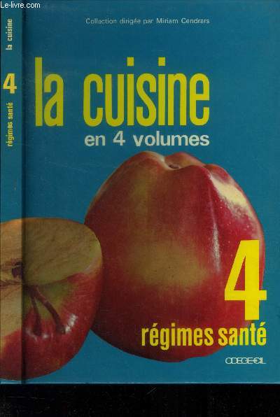 La cuisine en 4 volumes- Tome 4 : Rgimes sant