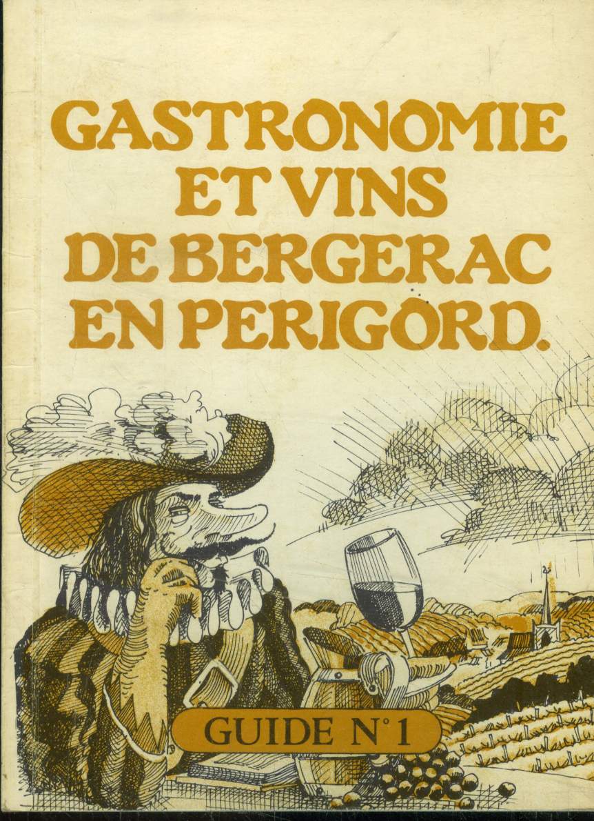 Gastronomie et vins de Bergerac en Prigord