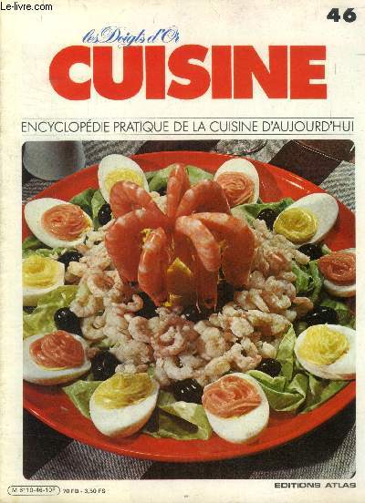 Les doigts d'or - Cuisine - Encyclopdie pratique de la cuisine d'aujourd'hui - n 46 : Haricot vert vnitienne, pain de haricots verts Artusi, coquilles froides de homard  la parisienne, hors d'eouvres froids, salade Lorenzo, oeufs aux crevettes, erc