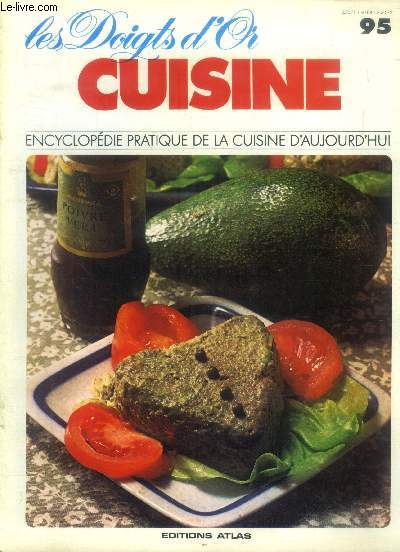 Les doigts d'or - Cuisine - Encyclopdie pratique de la cuisine d'aujourd'hui - n95 : pain de poisson  la Valois, Poitrine de veau en meurette, sauce poivrade, livre au genivre, galantine de veau au poivre vert, poivrons  la pure de poisson, etc