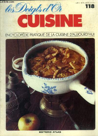 Les doigts d'or - Cuisine - Encyclopdie pratique de la cuisine d'aujourd'hui - n 118 : Tripes  la mode de Caen, truffes au champagne, truites meunire, turbot Duglr, fraises en vacherin, veau  la bourgeoise, salade frache au veau,etc.