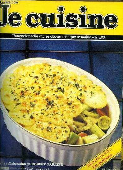 Je cuisine - L'encyclopdie qui se dvore chaque semaine - N 100