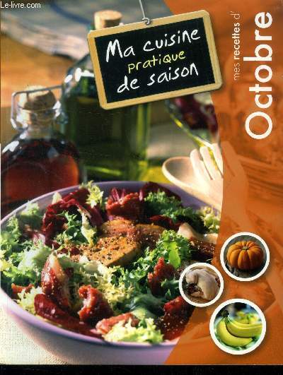 Ma cuisine pratique de saison - Mes recettes d'Octobre : Mesclun au brie et au raisin, feuillets  l'oseille, canardet langue - Roulades de jambon blanc  l'emmental et  la ciboulette, paupiettes aux trompettes-des-morts, cake au potiron et aux lardons,