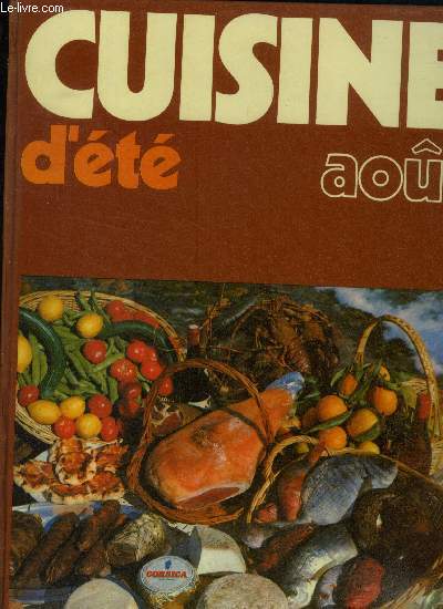 Cuisine d't : Aot : Tourteaux  la bretonne, filets de rascasses sauce tomate, chartreuse de sardines, quiche aux crevettes, barquettes de pointes d'asperges au jambon, saut de veau  la nantaise,etc.
