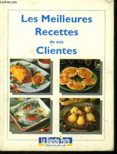 Les meilleures recettes de nos clientes
