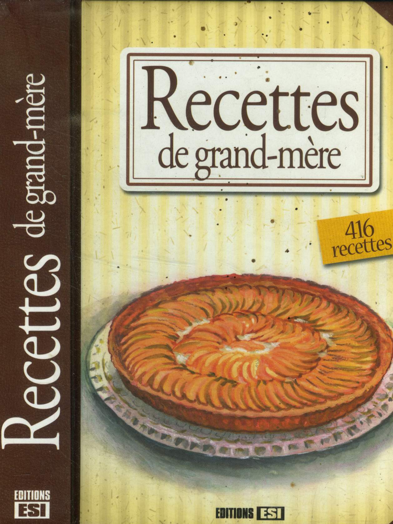 Recettes de grand-mre : 416 recettes : brioche, tarte aux brocolis, saumon  l'estragon, risotto aux moules, babas au rhum,, velout de potirons, chili con carne, pommes aux pices, paniers d'abricots, pudding de mres,etc.