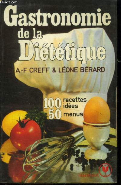 Gastronomie de la dittique : 100 ides recettes, 50 menus