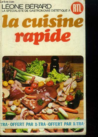 La cuisine rapide : Carotte rape aux noix et aux bananes - Choux de bruxelle l'auvergnate - escalopes bourbon - foie  l'maricaine - courgettes braises - cassoulet de cabillaud - biscuit roul  la confiture,etc.