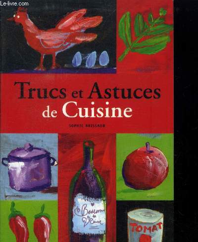 Trucs et astuces de cuisine