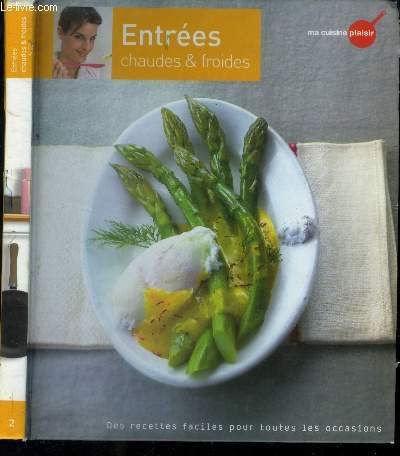 Entres chaudes & froides : des recettes faciles pour toutes lesoccasions