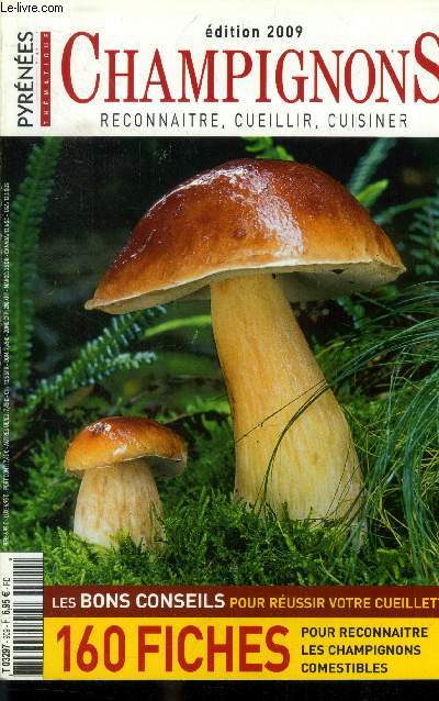 Pyrnes Magazine : Thmatique Automne 2009 - Le guide des champignons - Editiion 2009
