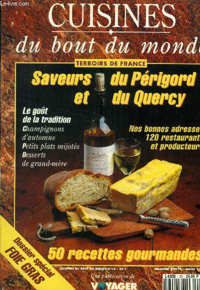 Cuisine du bout du monde n10 : Terroirs de France : Saveurs du Prigord et du uercy